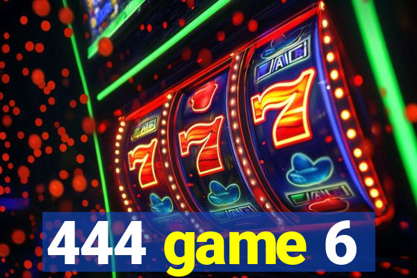 444 game 6